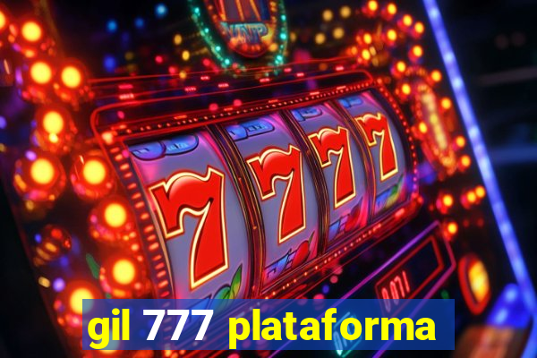 gil 777 plataforma